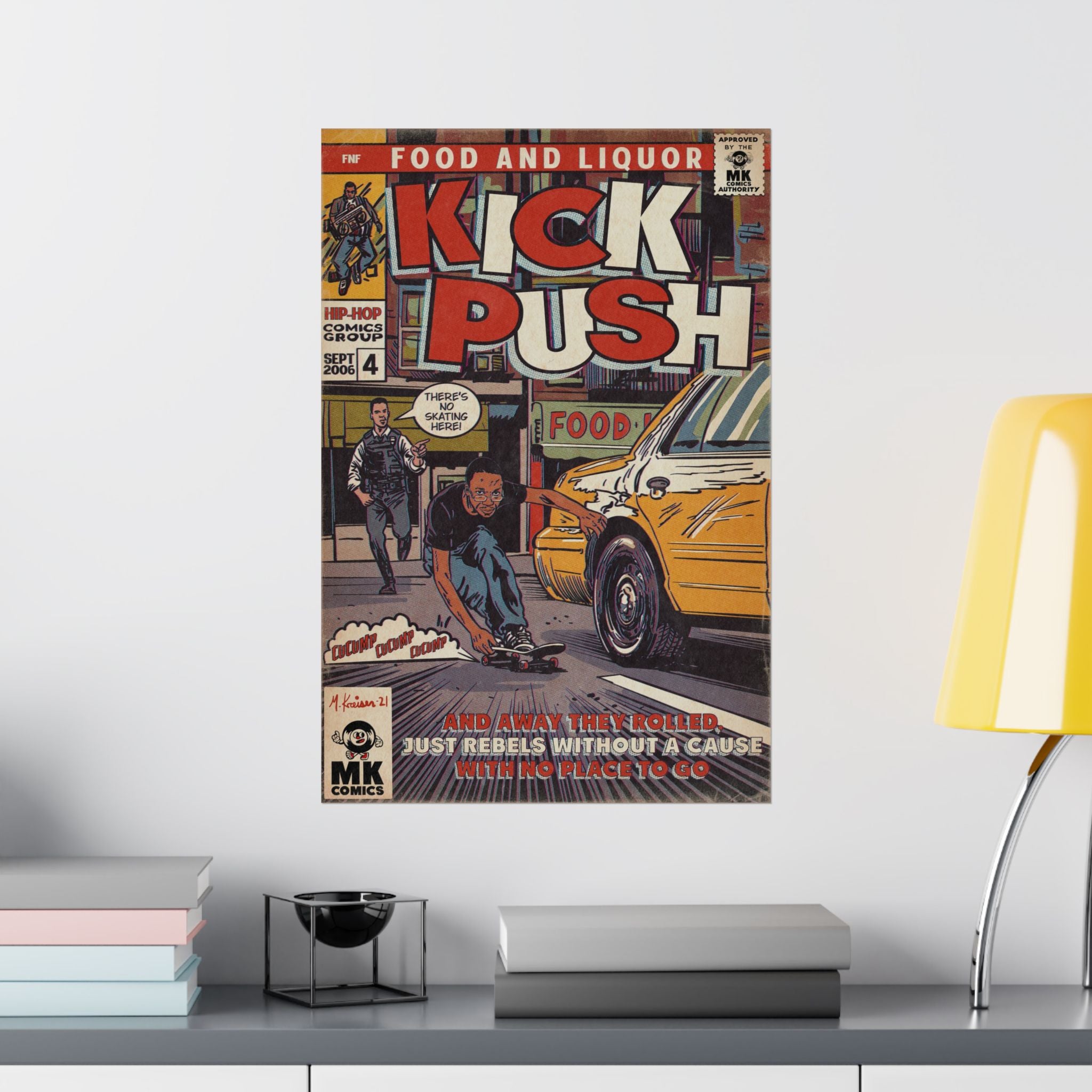 Fine Art of MK Comic book-style poster parody of song titled 'Kick Push' by Lupe Fiasco on a wall above a shelf with books and a lamp.