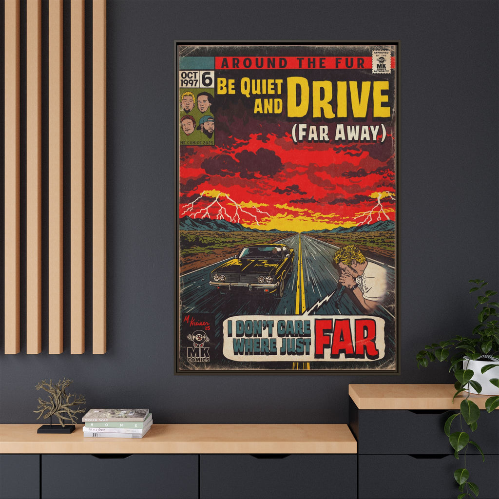 Be Quiet and Drive - Matte Canvas, Framed (Multi-color)