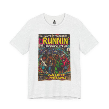 Runnin' - Unisex Jersey Short Sleeve Tee