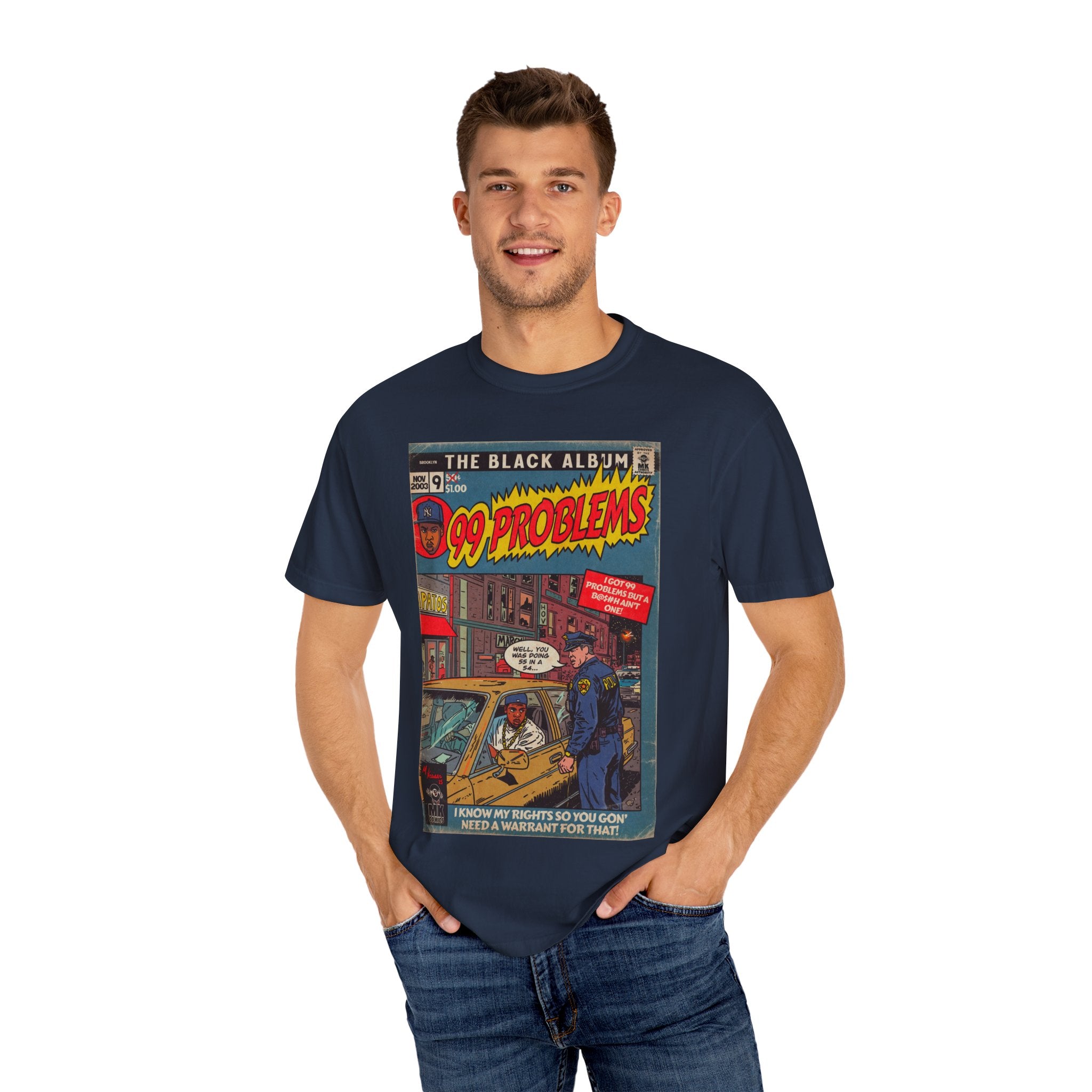 99 Problems - Unisex Comfort Colors T-shirt