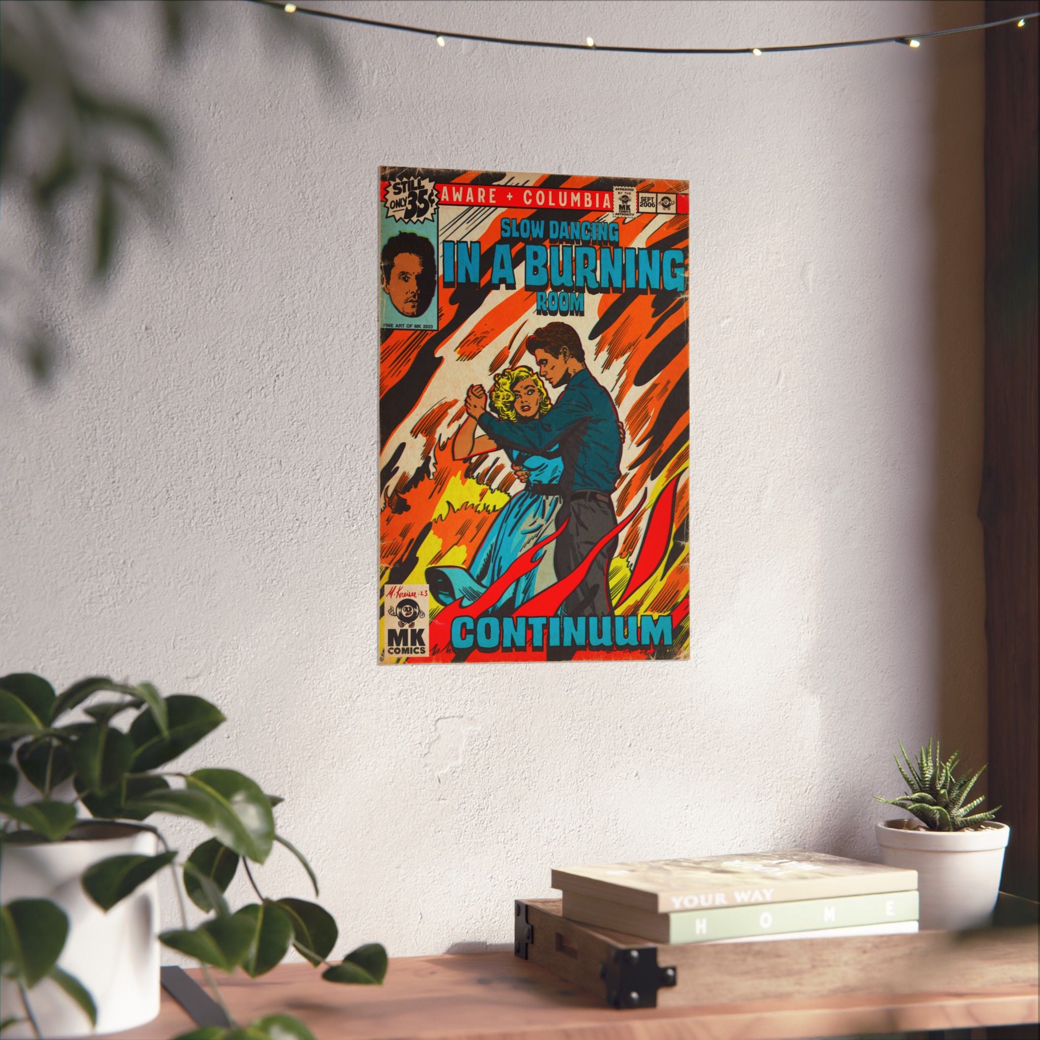 Slow Dancing in a Burning Room - Vertical Matte Poster