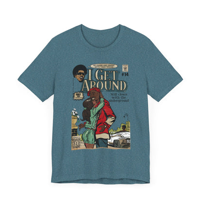 Get Around - Unisex Jersey Short Sleeve Tee