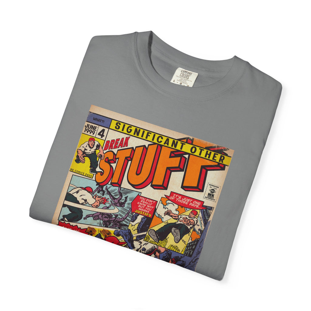 Break Stuff – Unisex Comfort Colors T-Shirt