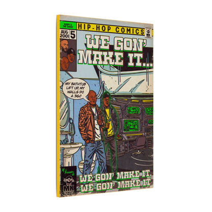 We Gon' Make It - Matte Canvas, Stretched, 0.75" (Multi-Size)