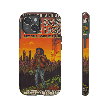 God Does Like Ugly - Tough Phone Cases
