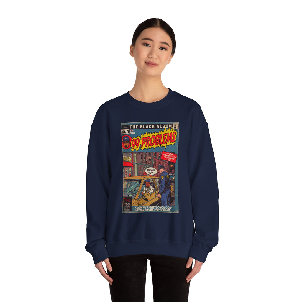 99 Problems - Unisex Heavy Blend™ Crewneck Sweatshirt