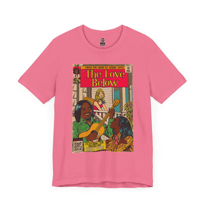 The Love Below - Unisex Jersey Short Sleeve Tee