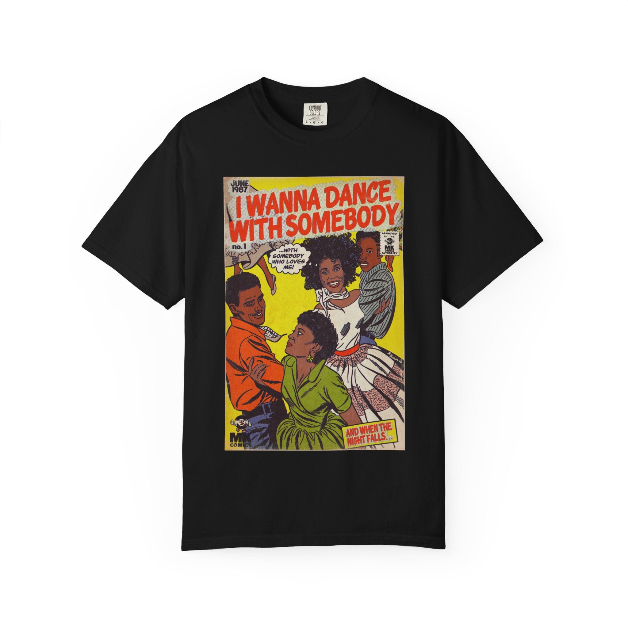 I Wanna Dance with Somebody - Unisex Comfort Colors T-shirt