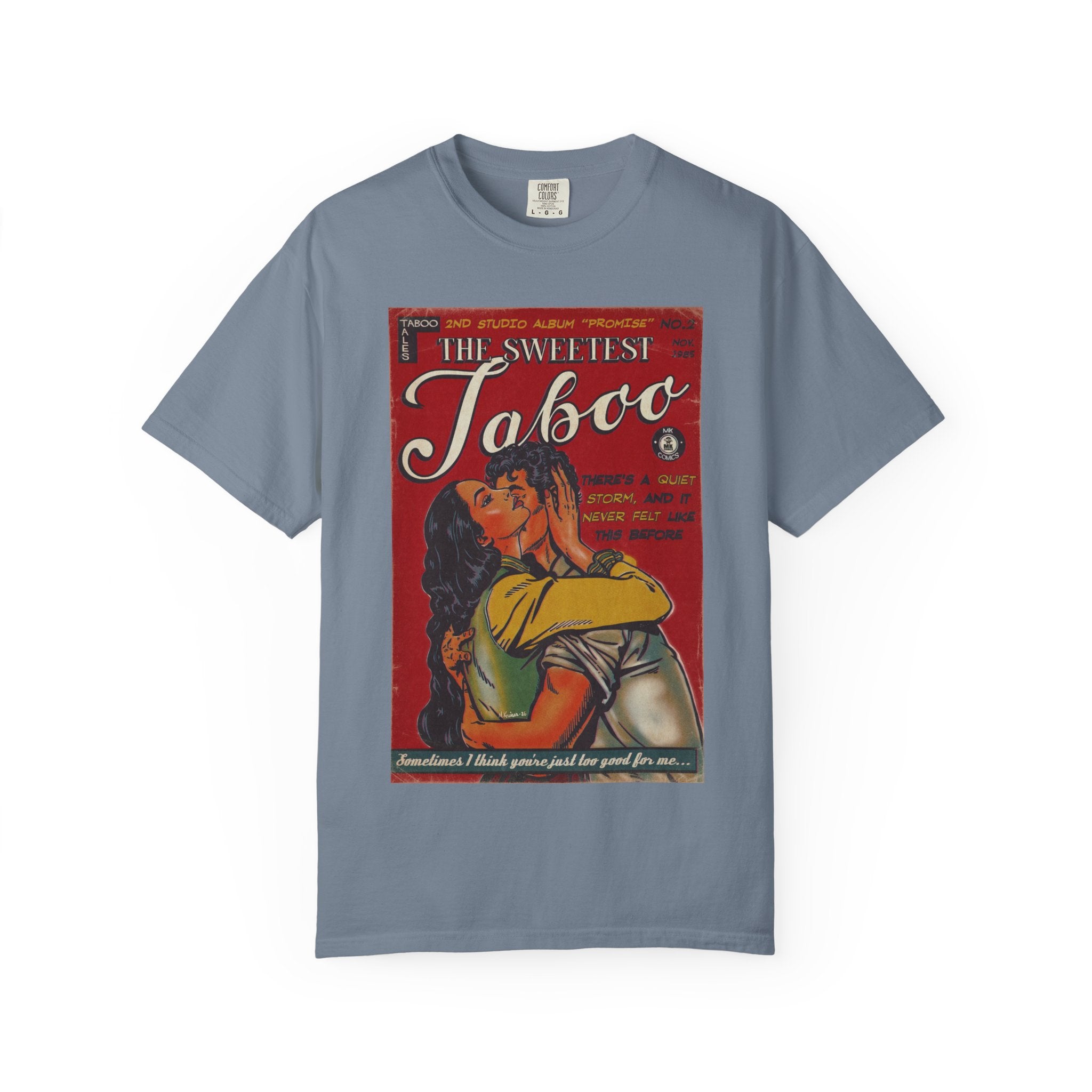 The Sweetest Taboo - Unisex Comfort Colors T-shirt