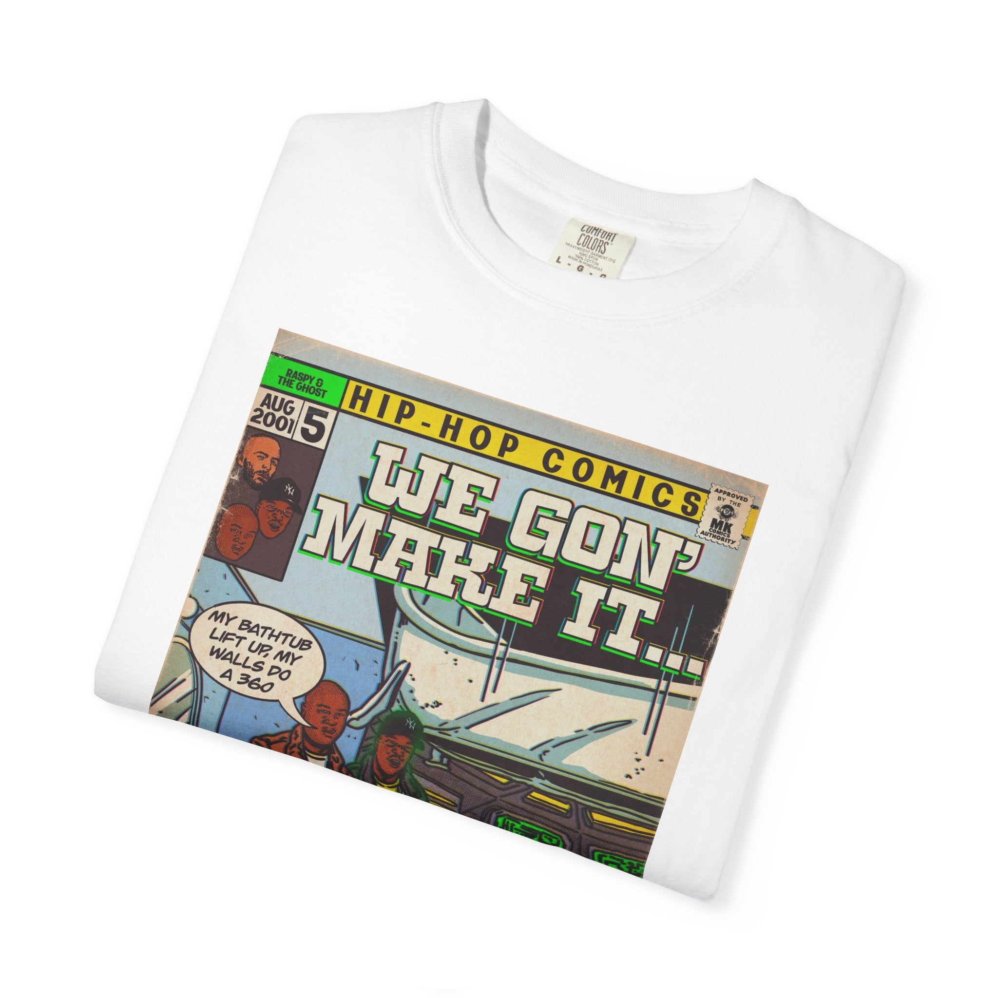 We Gon' Make It - Unisex Comfort Colors T-shirt