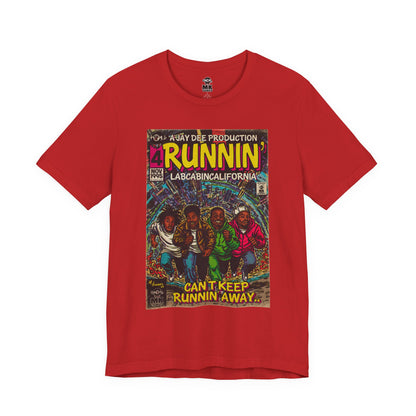 Runnin' - Unisex Jersey Short Sleeve Tee