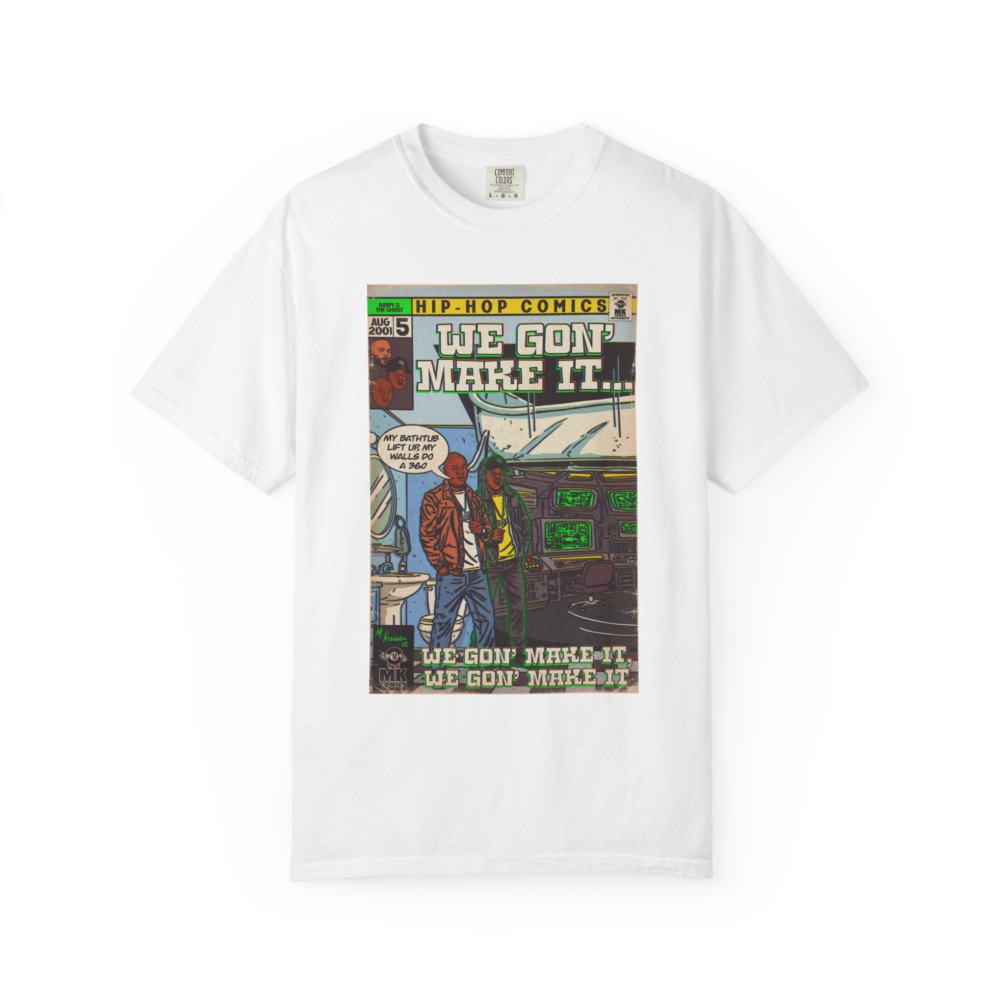 We Gon' Make It - Unisex Comfort Colors T-shirt