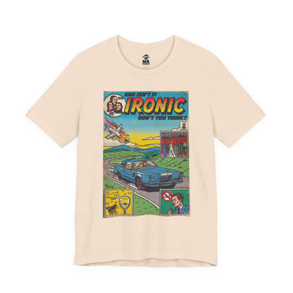 Ironic - Unisex Jersey Short Sleeve Tee