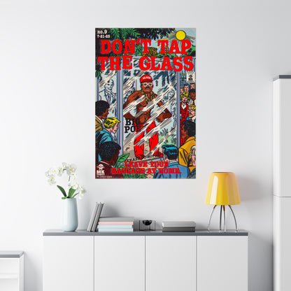 Don't Tap The Glass -Matte Vertical Posters