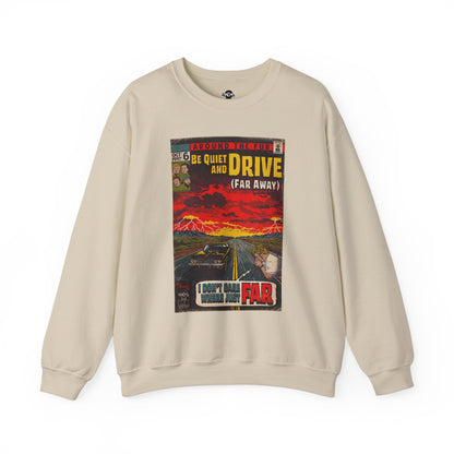 Be Quiet and Drive - Unisex Heavy Blend™ Crewneck Sweatshirt