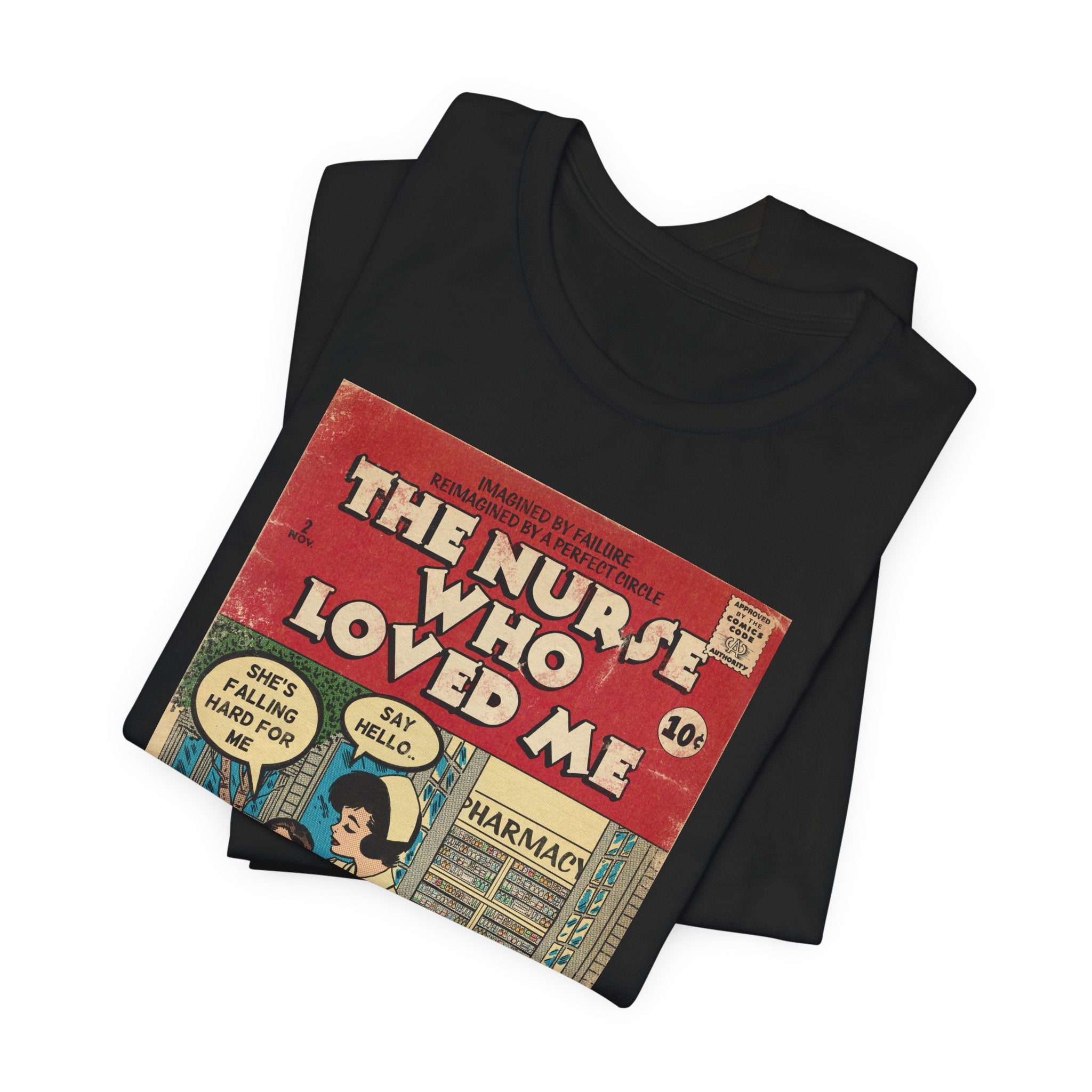 The Nurse Who Loved Me -Unisex Jersey T-Shirt