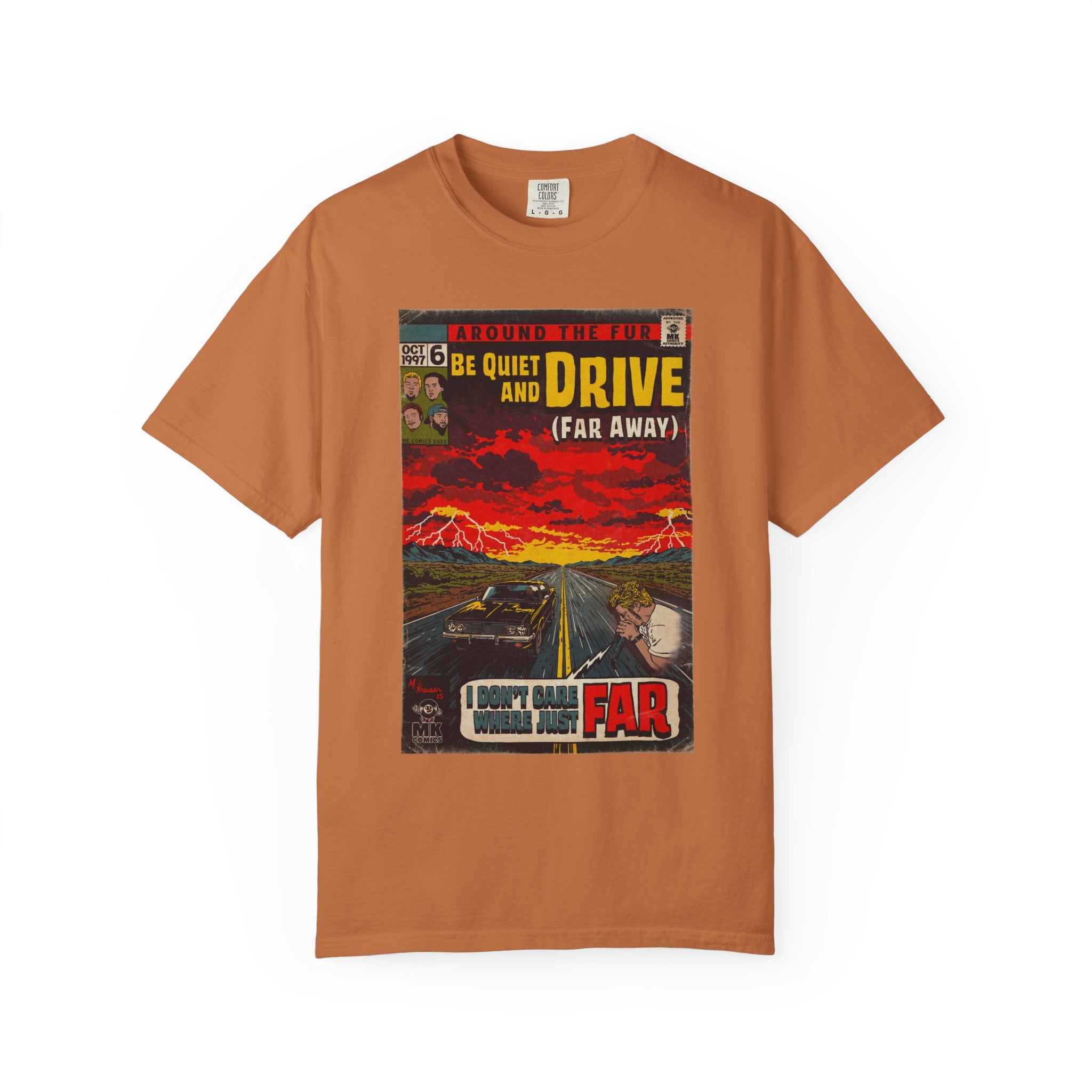 Be Quiet and Drive - Unisex Comfort Colors T-shirt