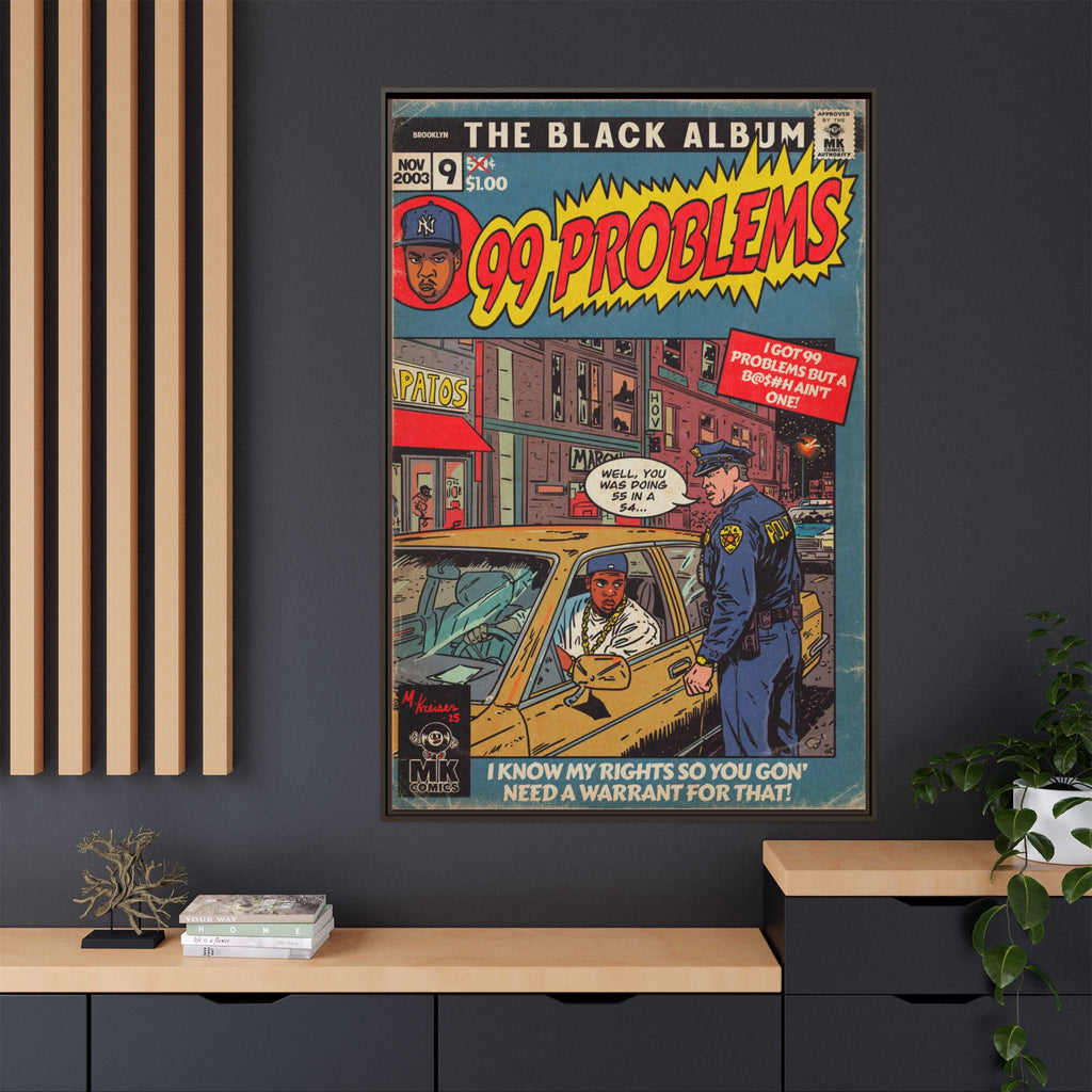 99 Problems - Matte Canvas, Framed (Multi-color)
