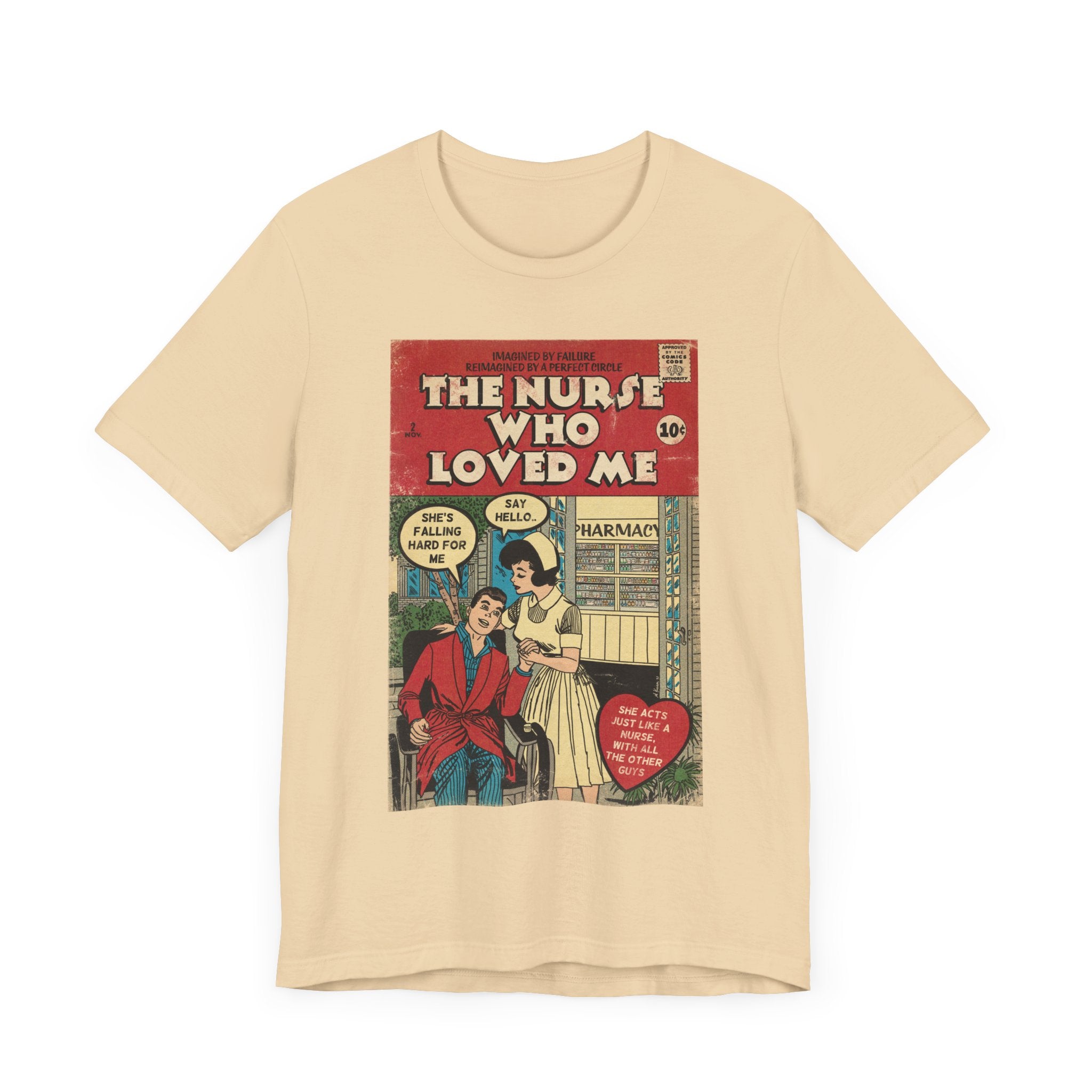 The Nurse Who Loved Me -Unisex Jersey T-Shirt