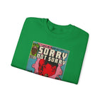 Tyler - Sorry Not Sorry - Unisex Heavy Blend™ Crewneck Sweatshirt