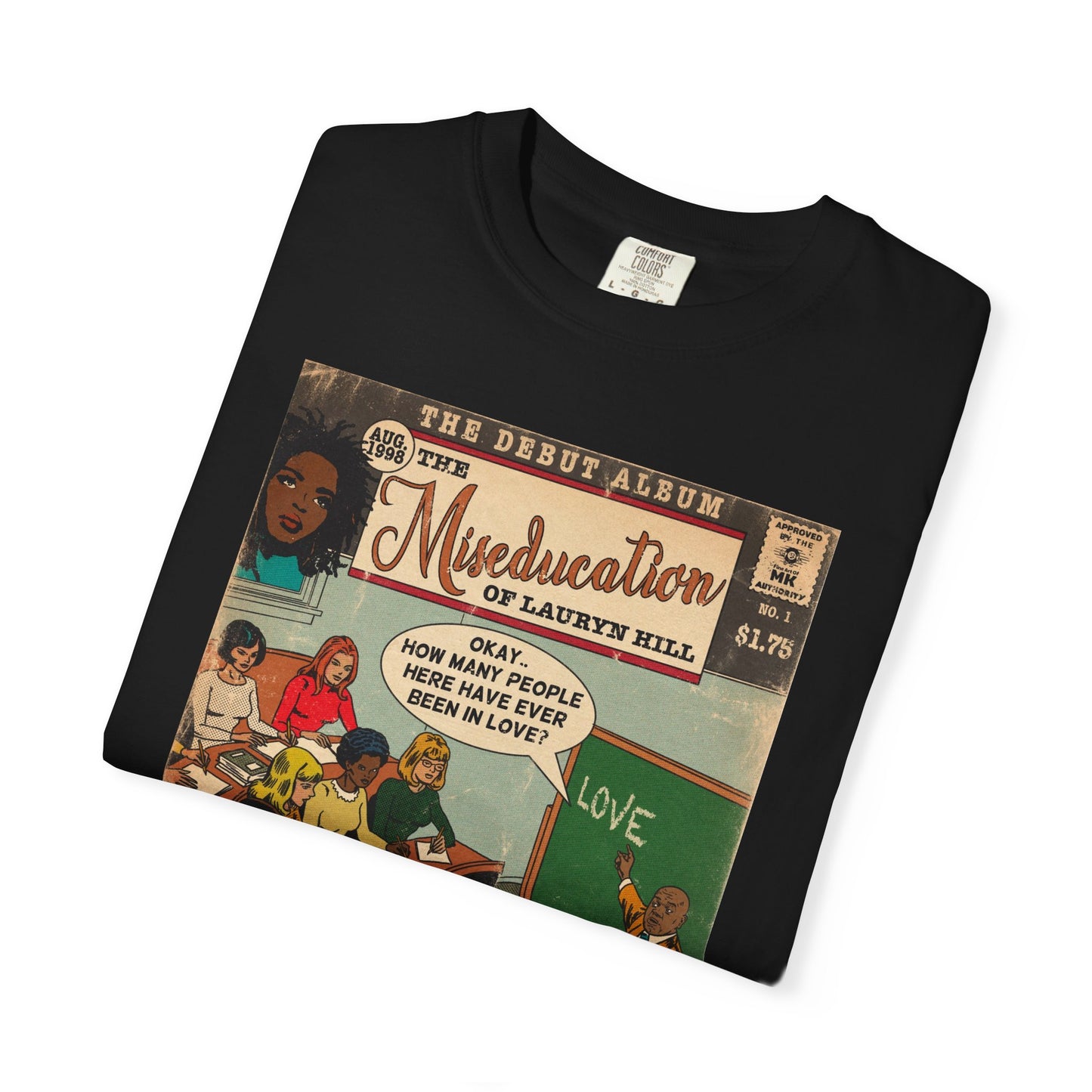 The Miseducation of Lauryn Hill - Unisex Comfort Colors T-shirt