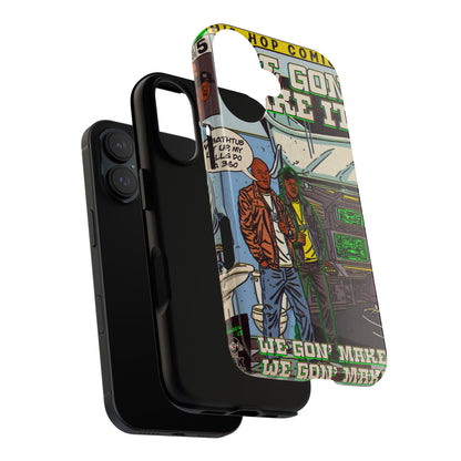 We Gon' Make It - Tough Phone Cases