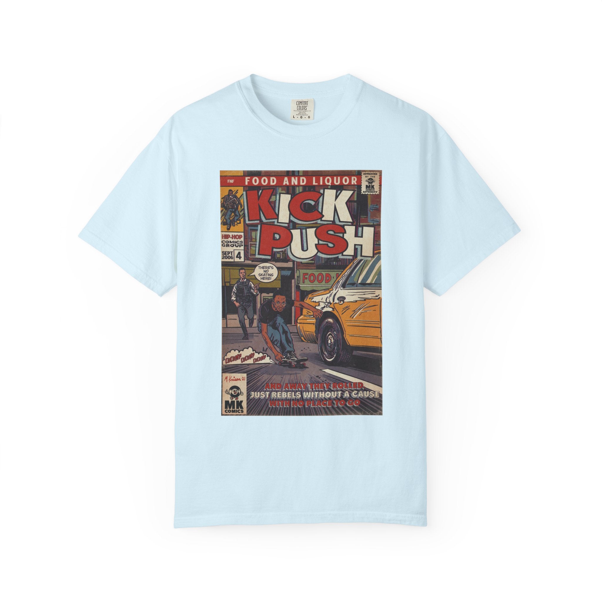 Kick, Push - Unisex Comfort Colors T-shirt