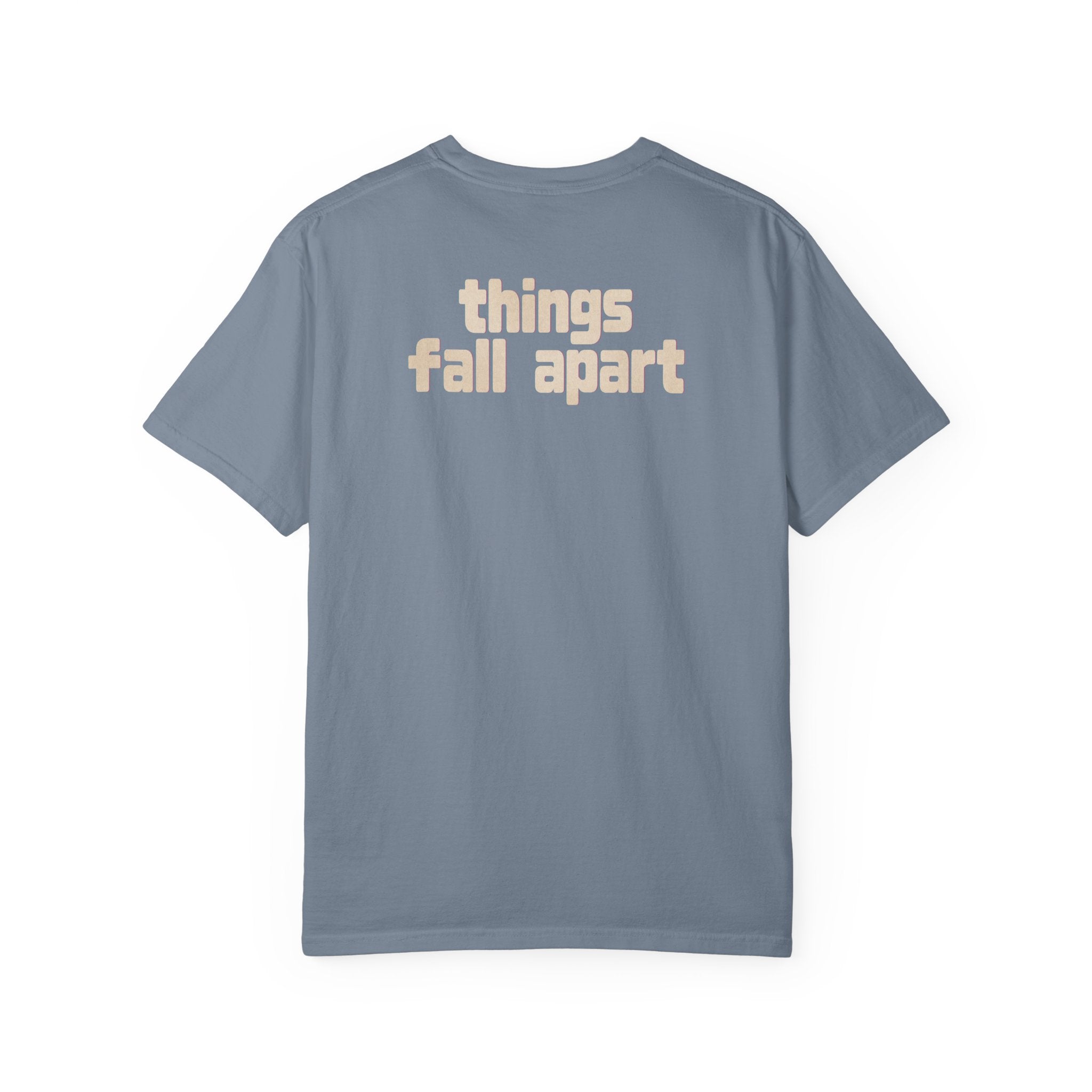 Things Fall Apart - Unisex Comfort Colors T-shirt