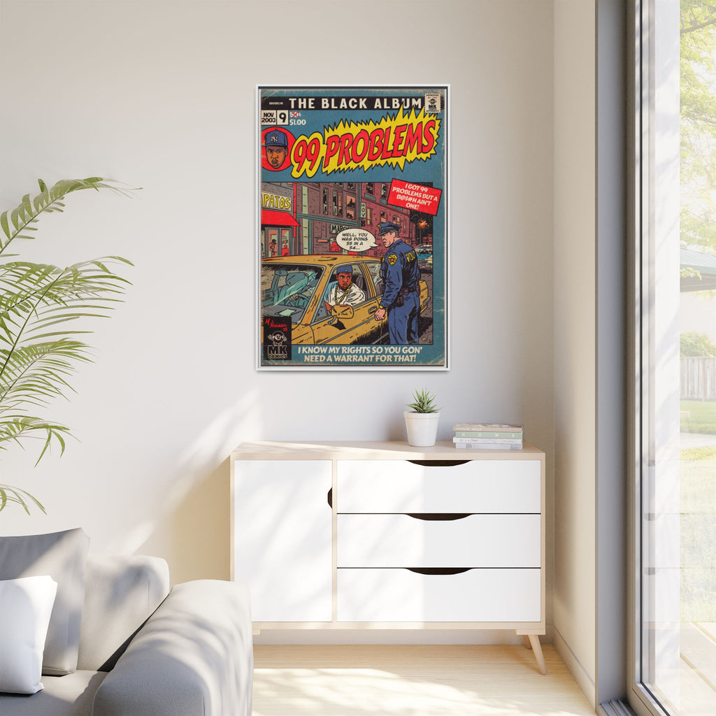 99 Problems - Matte Canvas, Framed (Multi-color)