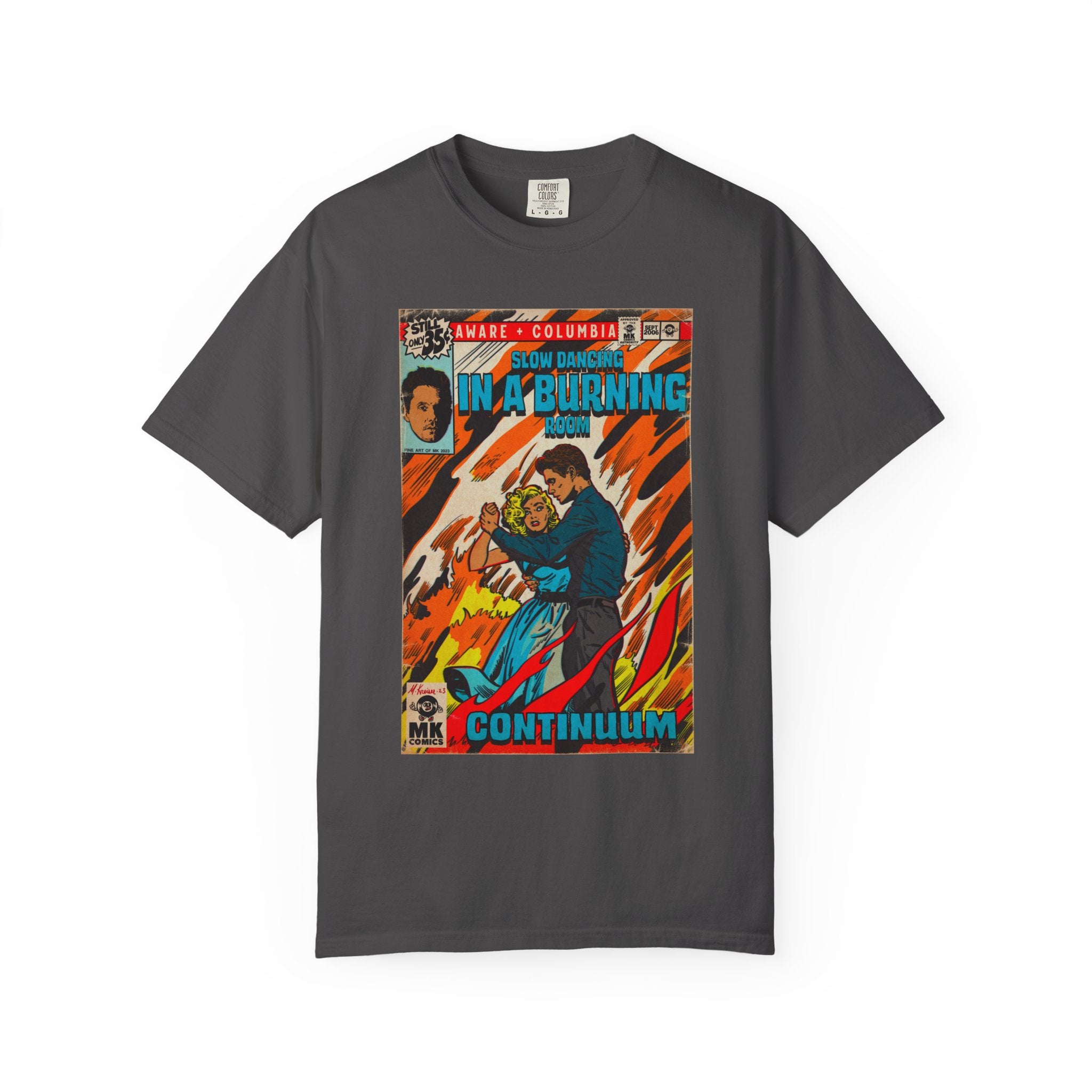 Slow Dancing in a Burning Room - Unisex Comfort Colors Shirt