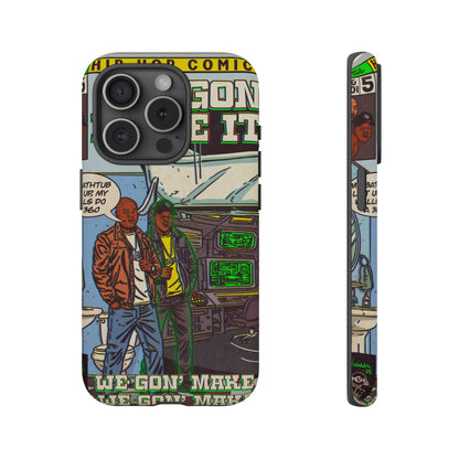 We Gon' Make It - Tough Phone Cases