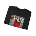 Tyler - Sorry Not Sorry - Unisex Heavy Blend™ Crewneck Sweatshirt