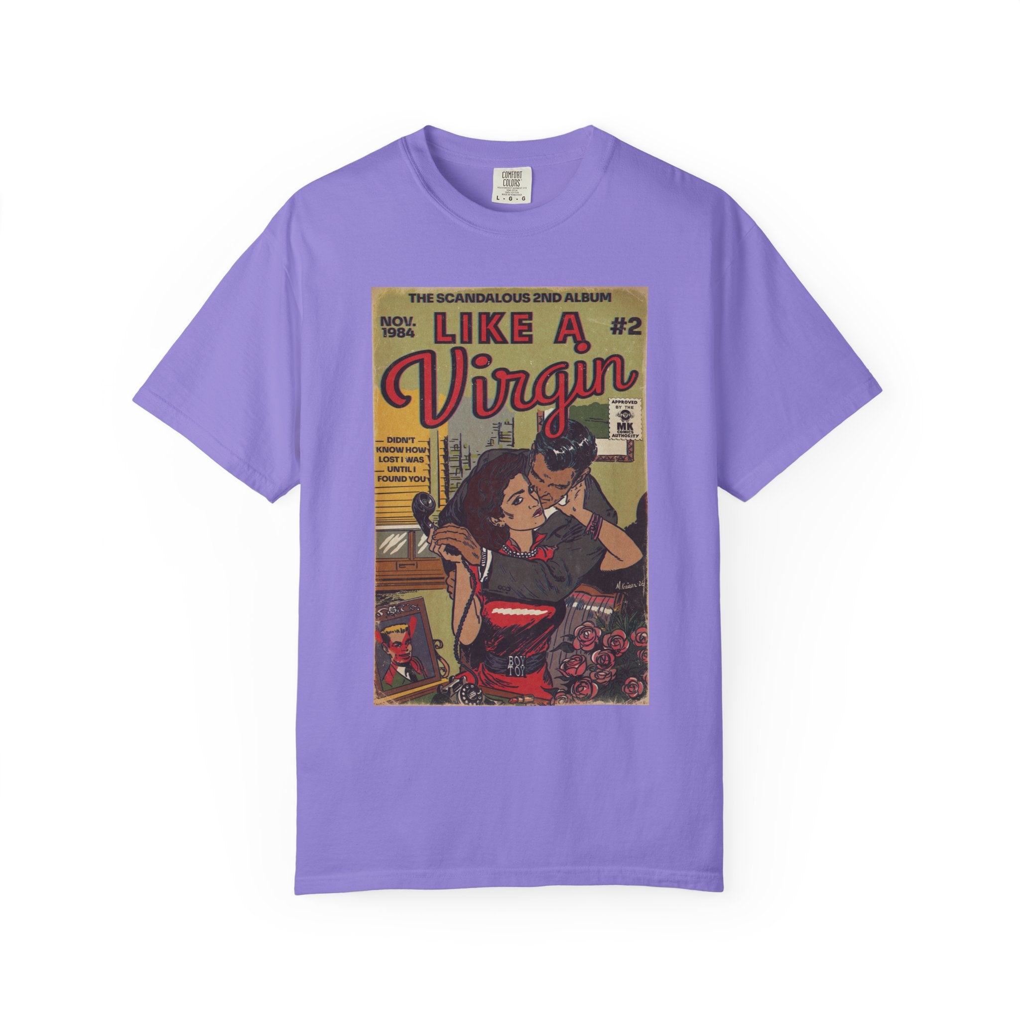 Like a Virgin - Unisex Comfort Colors T-shirt