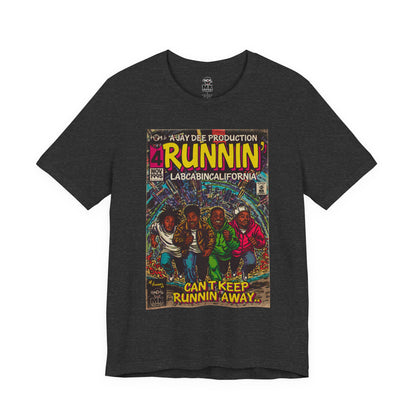 Runnin' - Unisex Jersey Short Sleeve Tee