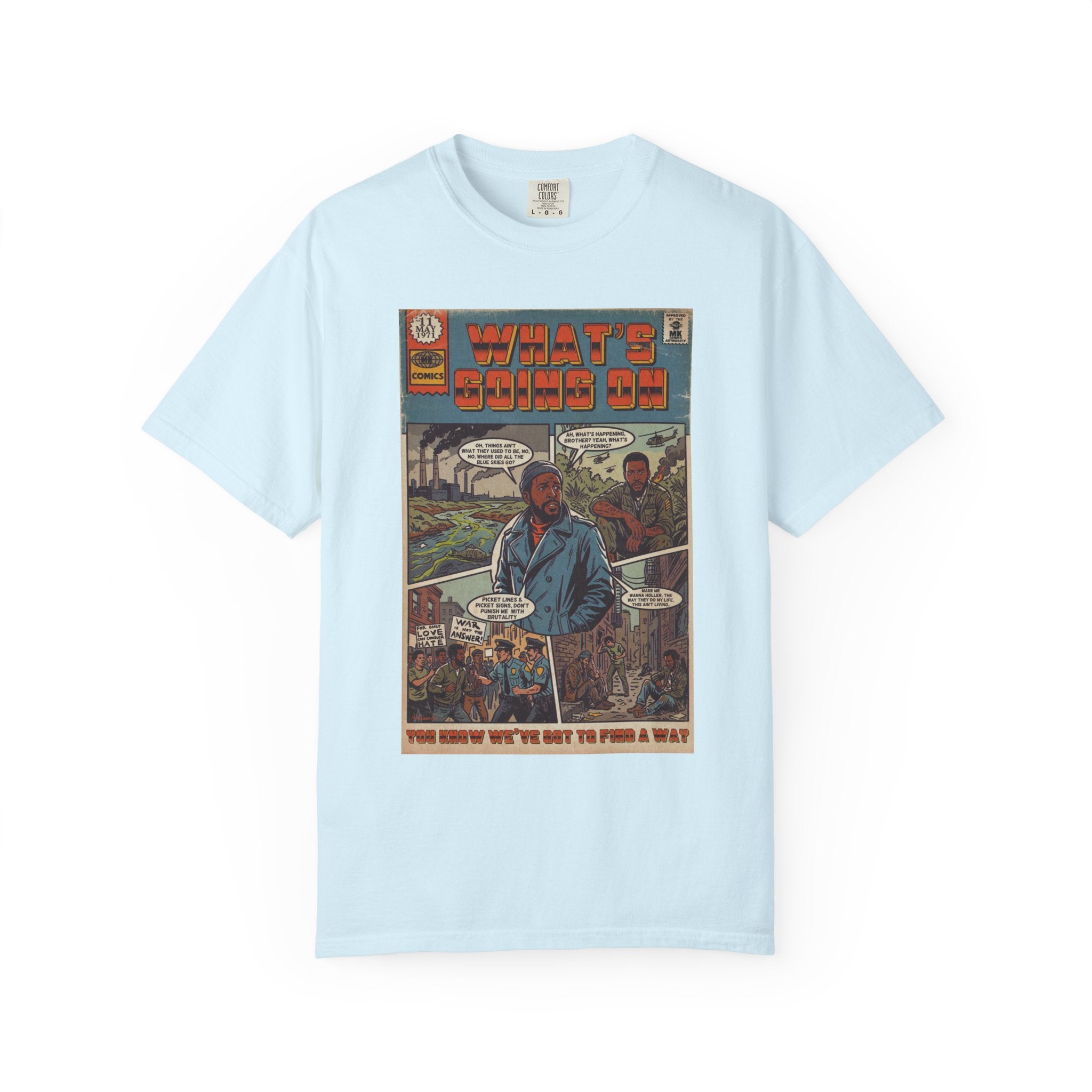 What's Going On - Unisex Comfort Colors T-shirt