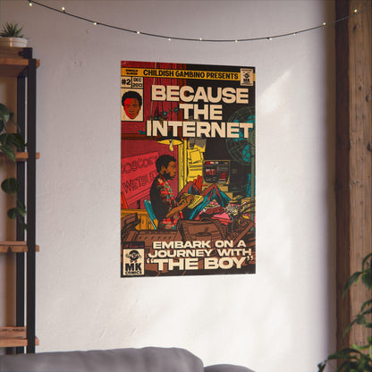 Because The Internet - Vertical Matte Poster