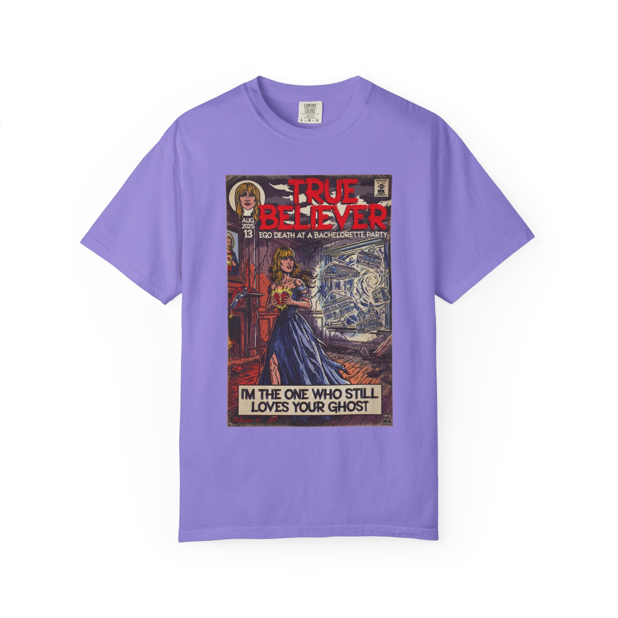 True Believer - Unisex Comfort Colors T-shirt
