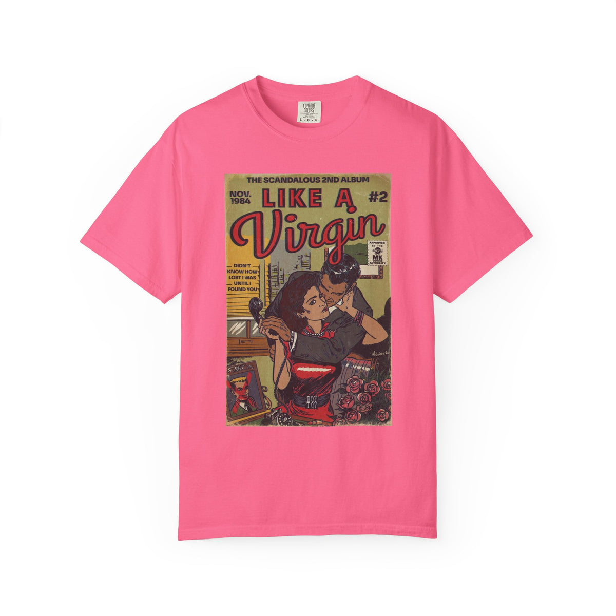 Like a Virgin - Unisex Comfort Colors T-shirt