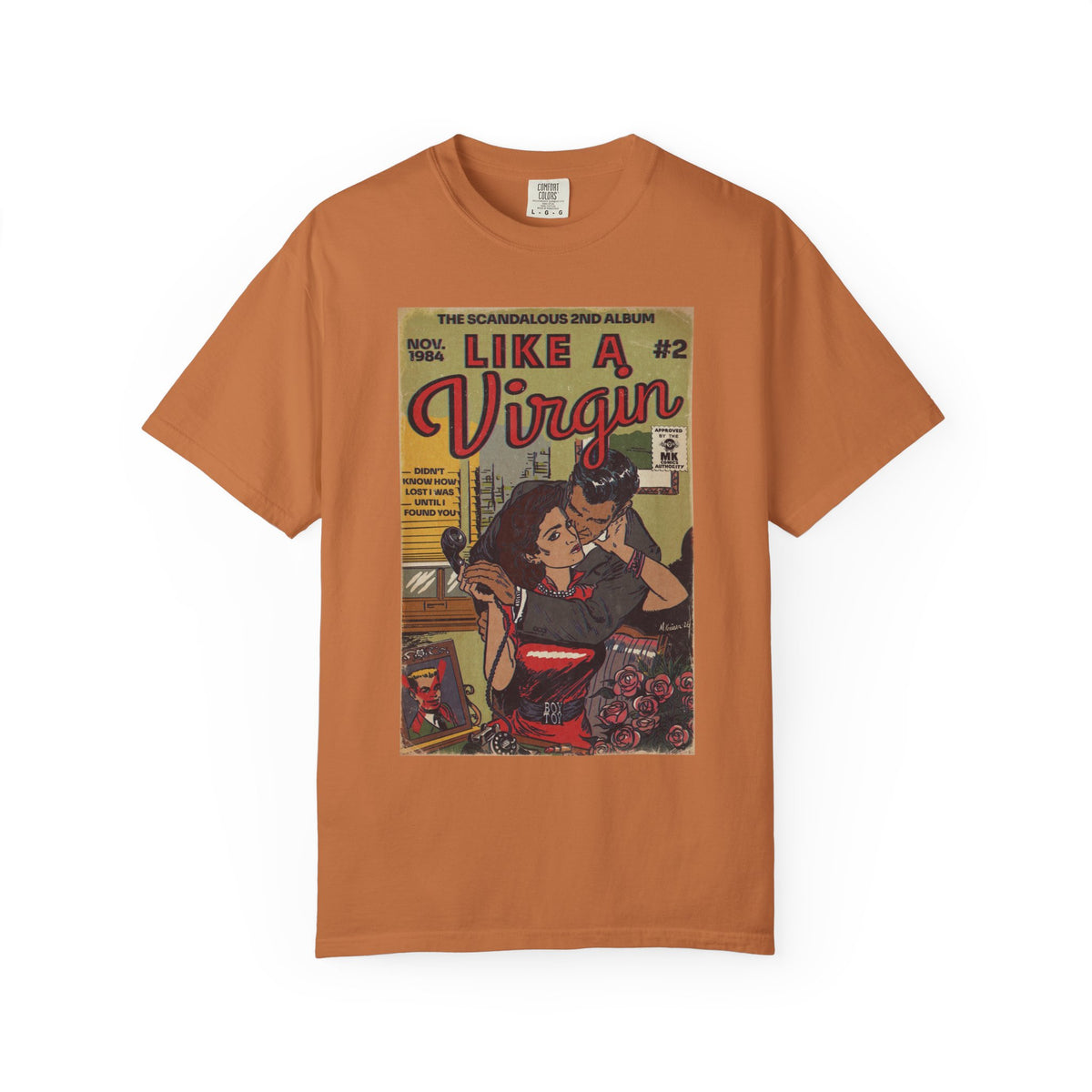 Like a Virgin - Unisex Comfort Colors T-shirt