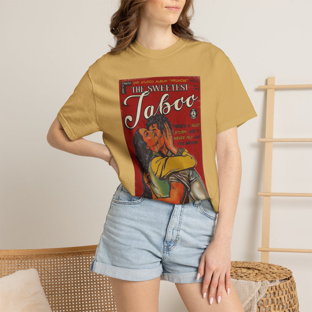 The Sweetest Taboo - Unisex Comfort Colors T-shirt
