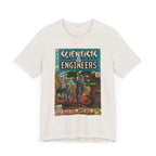 Scientists & Engineers -Unisex Jersey Short Sleeve Tee