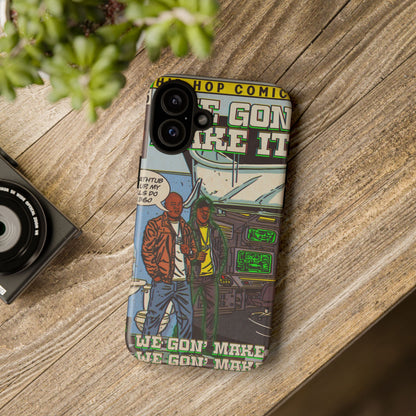 We Gon' Make It - Tough Phone Cases