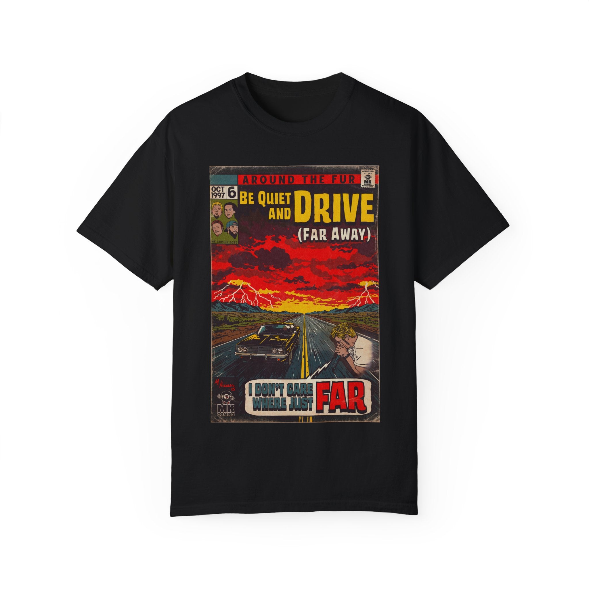 Be Quiet and Drive - Unisex Comfort Colors T-shirt