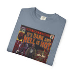 It's Dark & Hell is Hot - Unisex Comfort Colors T-shirt