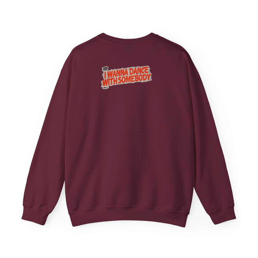 I Wanna Dance with Somebody - Unisex Heavy Blend™ Crewneck Sweatshirt