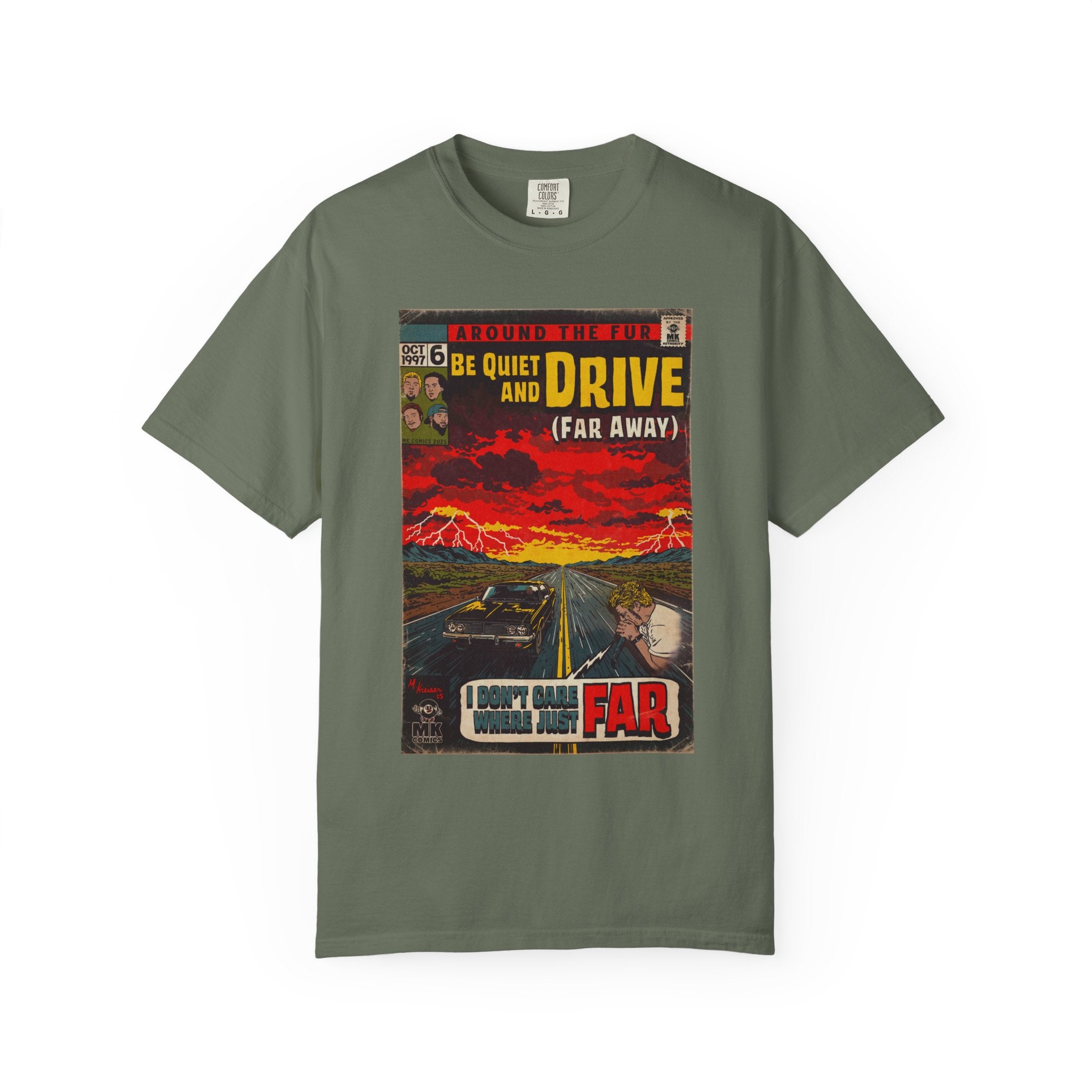 Be Quiet and Drive - Unisex Comfort Colors T-shirt