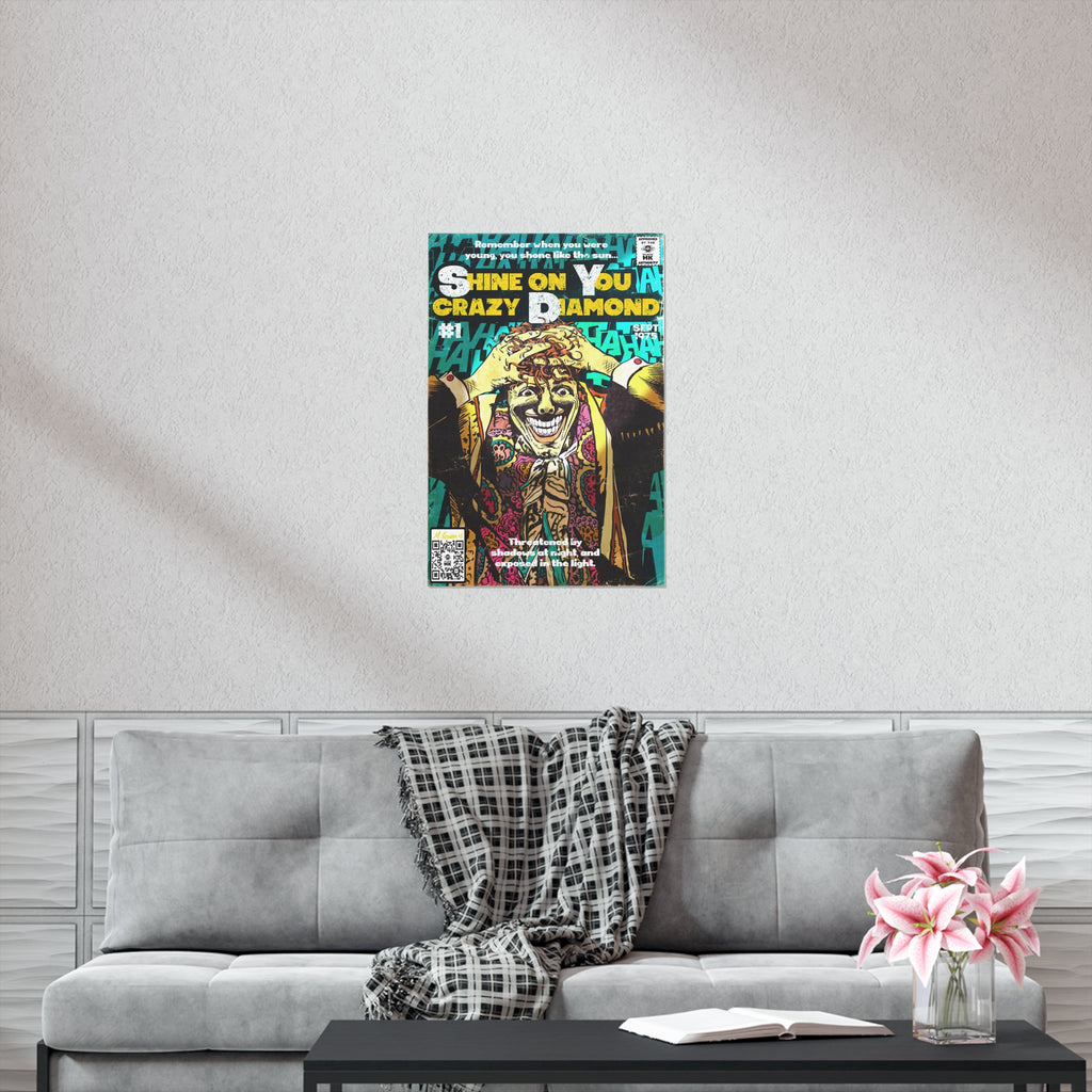 Shine on You crazy Diamond -  Vertical Matte Poster