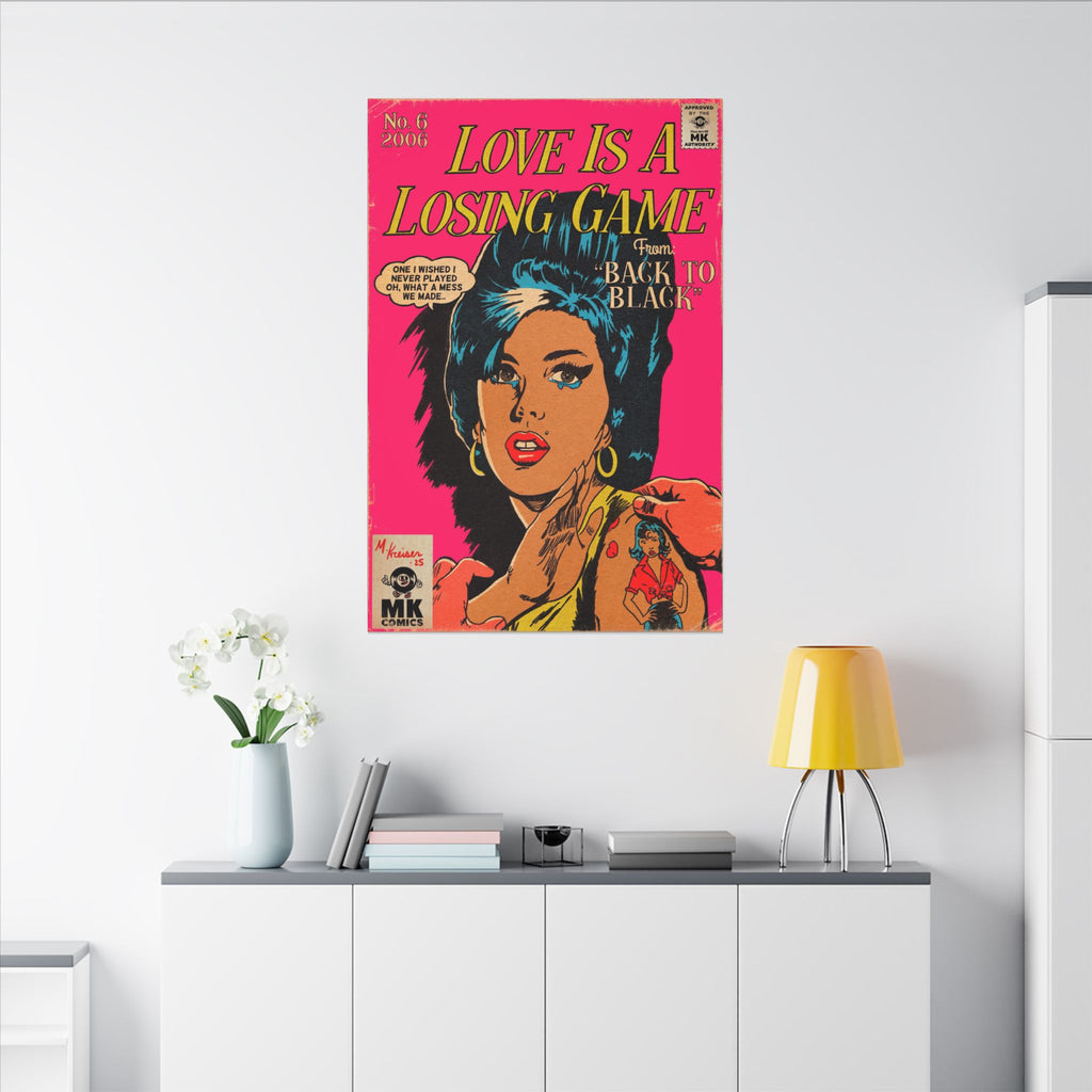 Love Is A Losing Game - Matte Canvas, Stretched