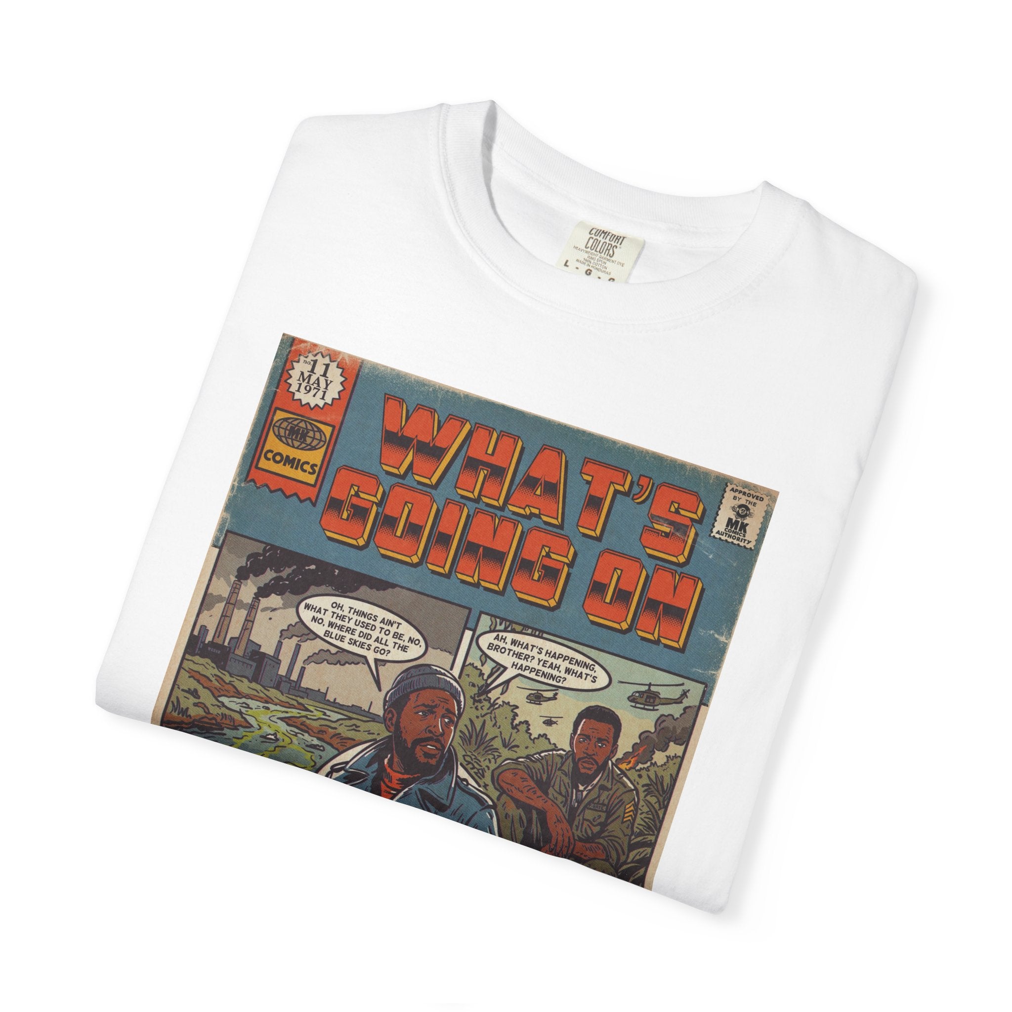 What's Going On - Unisex Comfort Colors T-shirt