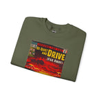 Be Quiet and Drive - Unisex Heavy Blend™ Crewneck Sweatshirt